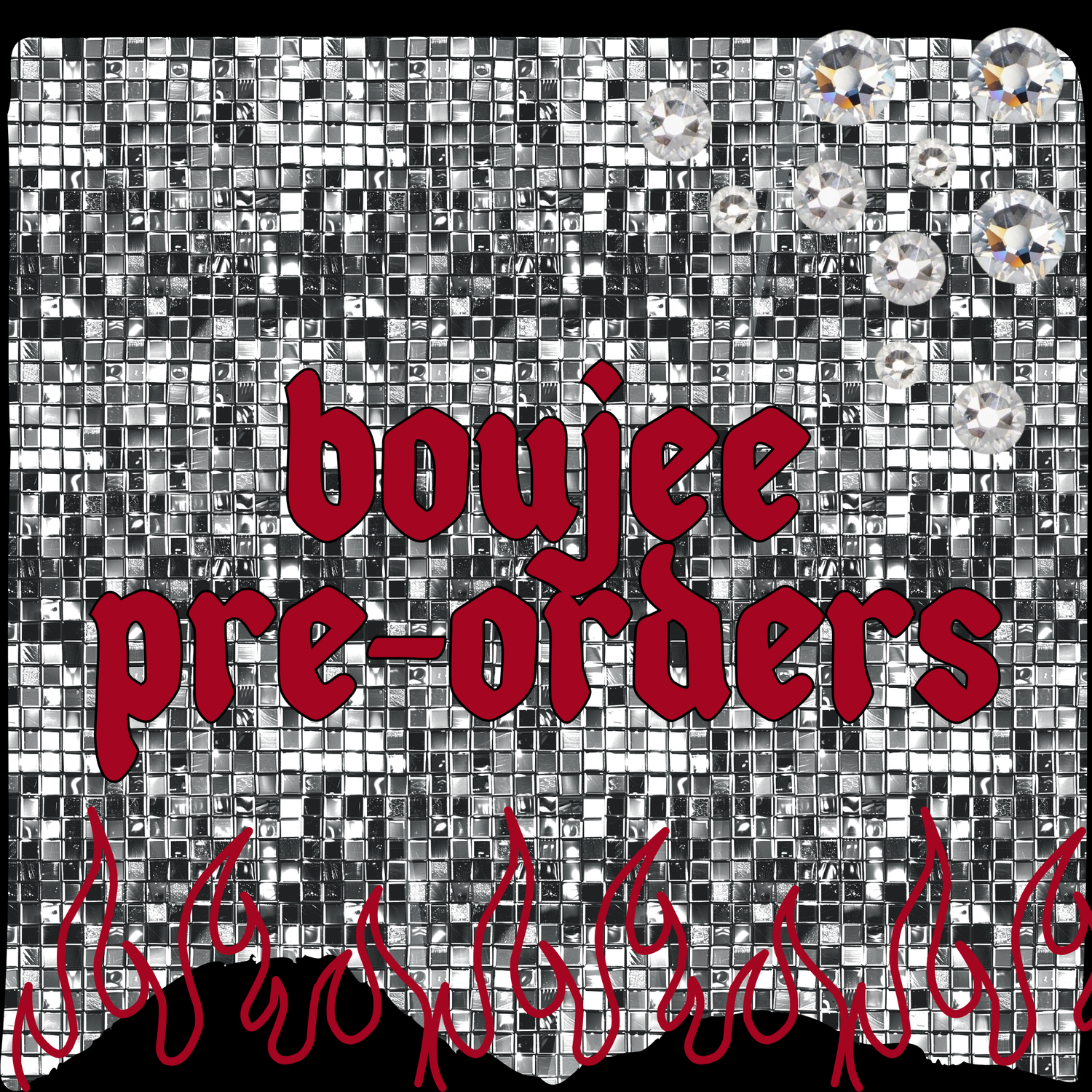 Boujee Pre-orders